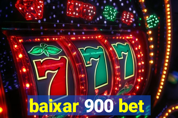baixar 900 bet